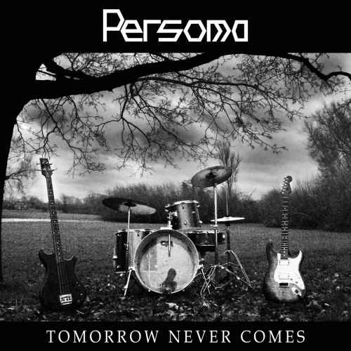 Persoma : Tomorrow Never Comes